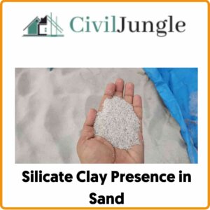 Silicate Clay Presence in Sand