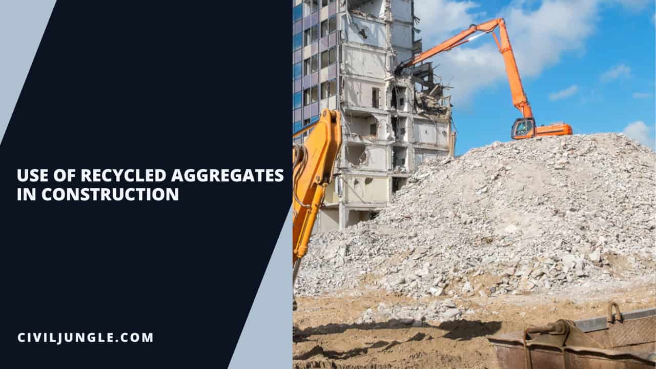 Use of Recycled Aggregates In Construction