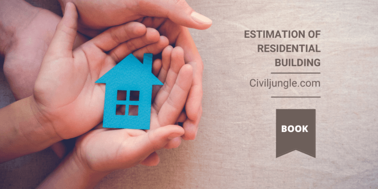 What Is Estimation of Residential Building | Types of Estimation for Residential Building