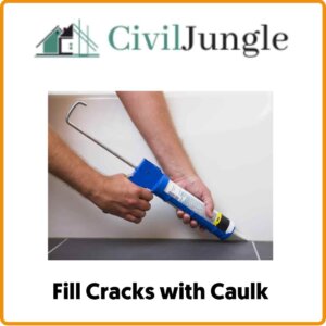 Fill Cracks with Caulk