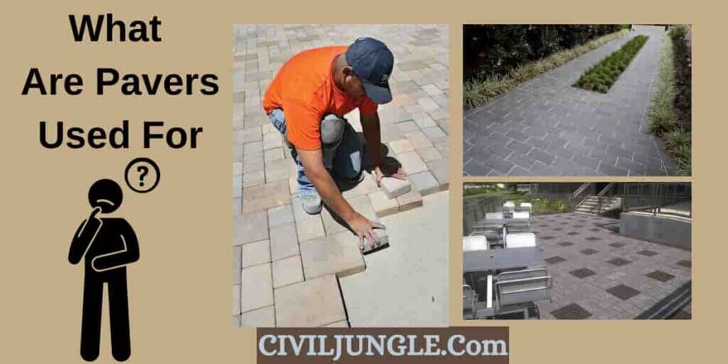What Are Pavers Used For