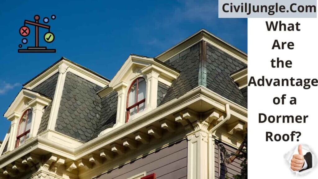 What Are the Advantage of a Dormer Roof?