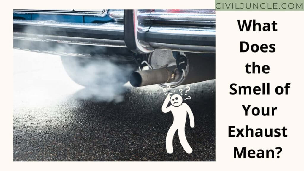 What Does the Smell of Your Exhaust Mean? 