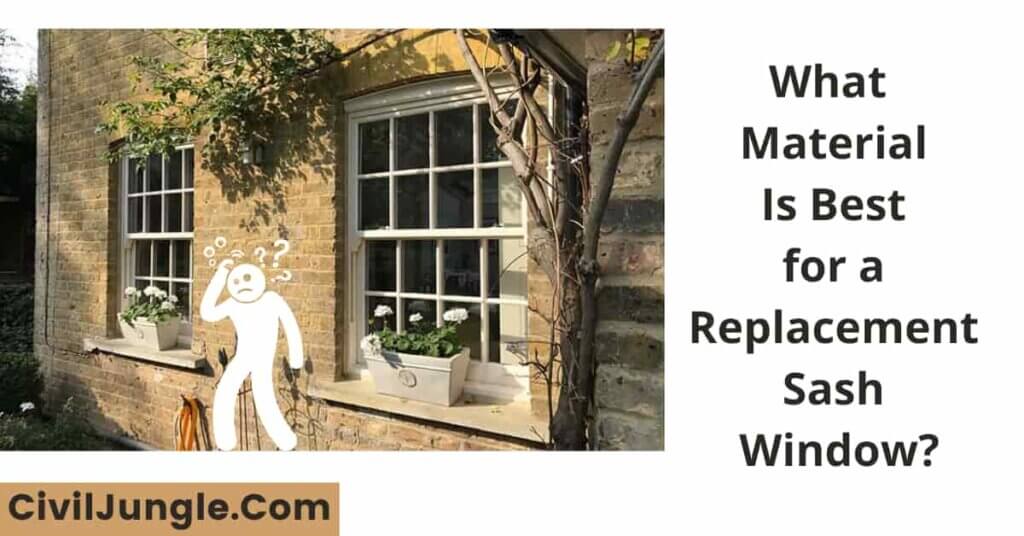 What Material Is Best for a Replacement Sash Window?