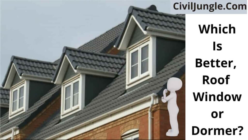 Which Is Better, Roof Window or Dormer?