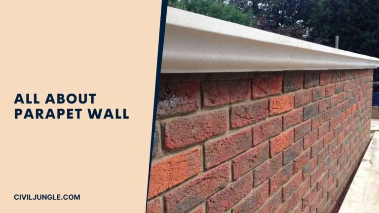 What Does Parapet Mean | Why Need of Parapet Wall | 8 Different Types of Parapet Wall | Uses of Parapet Wall | Height of Parapet Walls