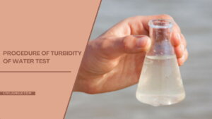 Procedure of Turbidity of Water Test