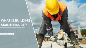 What Is Building Maintenance