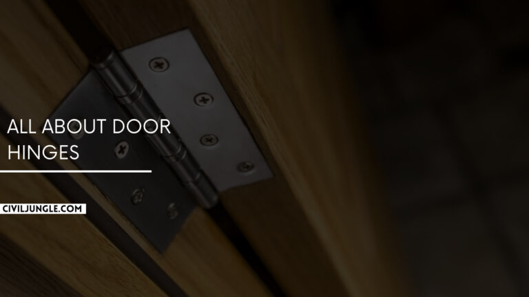 All About Door Hinges | 13 Different Types of Door Hinges | What Is Door Hinges |  Types of Door Hinges