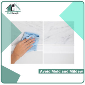 Avoid Mold and Mildew