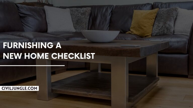 17 Important Points for Furnishing a New Home Checklist