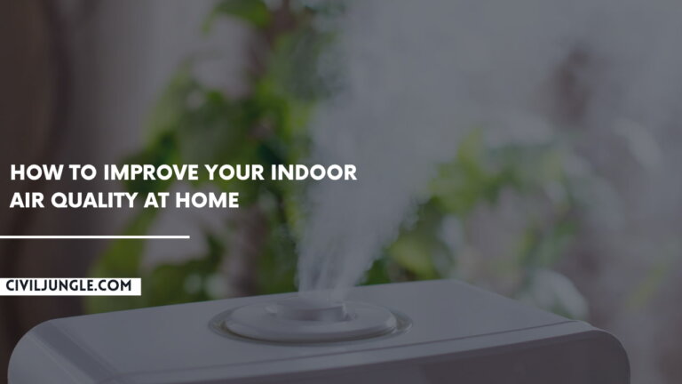 How to Improve Your Indoor Air Quality at Home