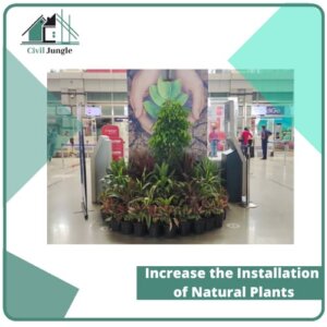 Increase the Installation of Natural Plants