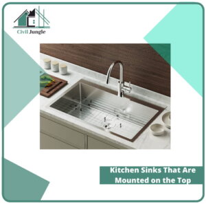 Kitchen Sinks That Are Mounted on the Top
