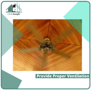 Provide Proper Ventilation