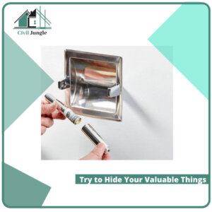 Try to Hide Your Valuable Things