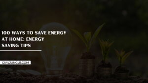 100 Ways to Save Energy at Home: Energy Saving Tips