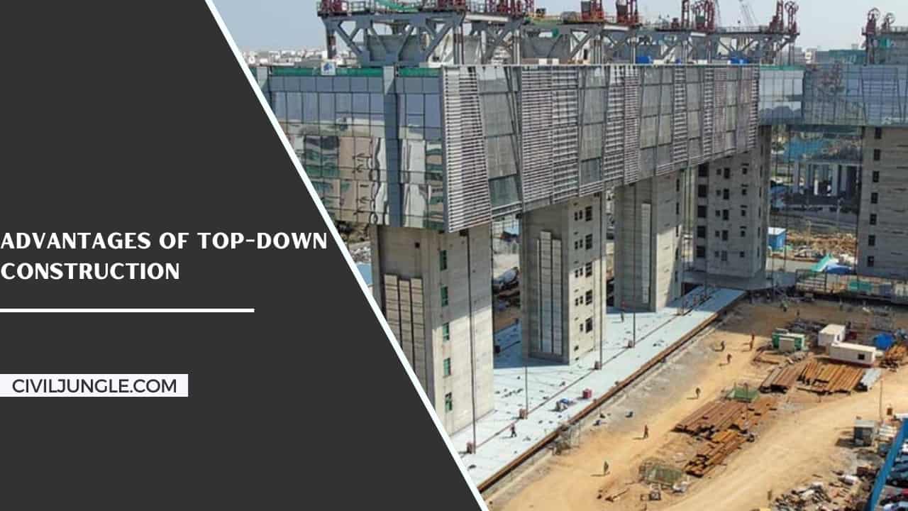 Advantages of Top-Down Construction