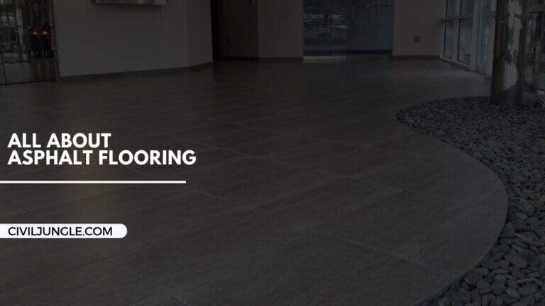 All About Asphalt Flooring | What is Asphalt Flooring | Asphalt Flooring Used | Asphalt Flooring Advantages and Disadvantages