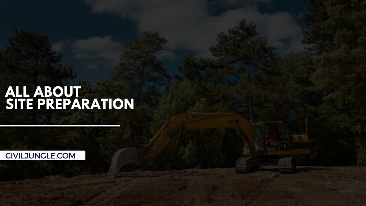 All About Site Preparation
