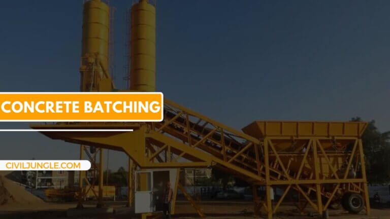 Concrete Batching | Concrete Batching Plant | Types of Batching of Concrete | Various Factors Affecting the Choice of Batching System