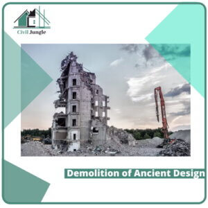 Demolition of Ancient Design