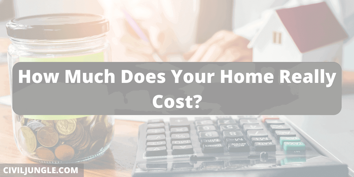 How Much Does Your Home Really Cost