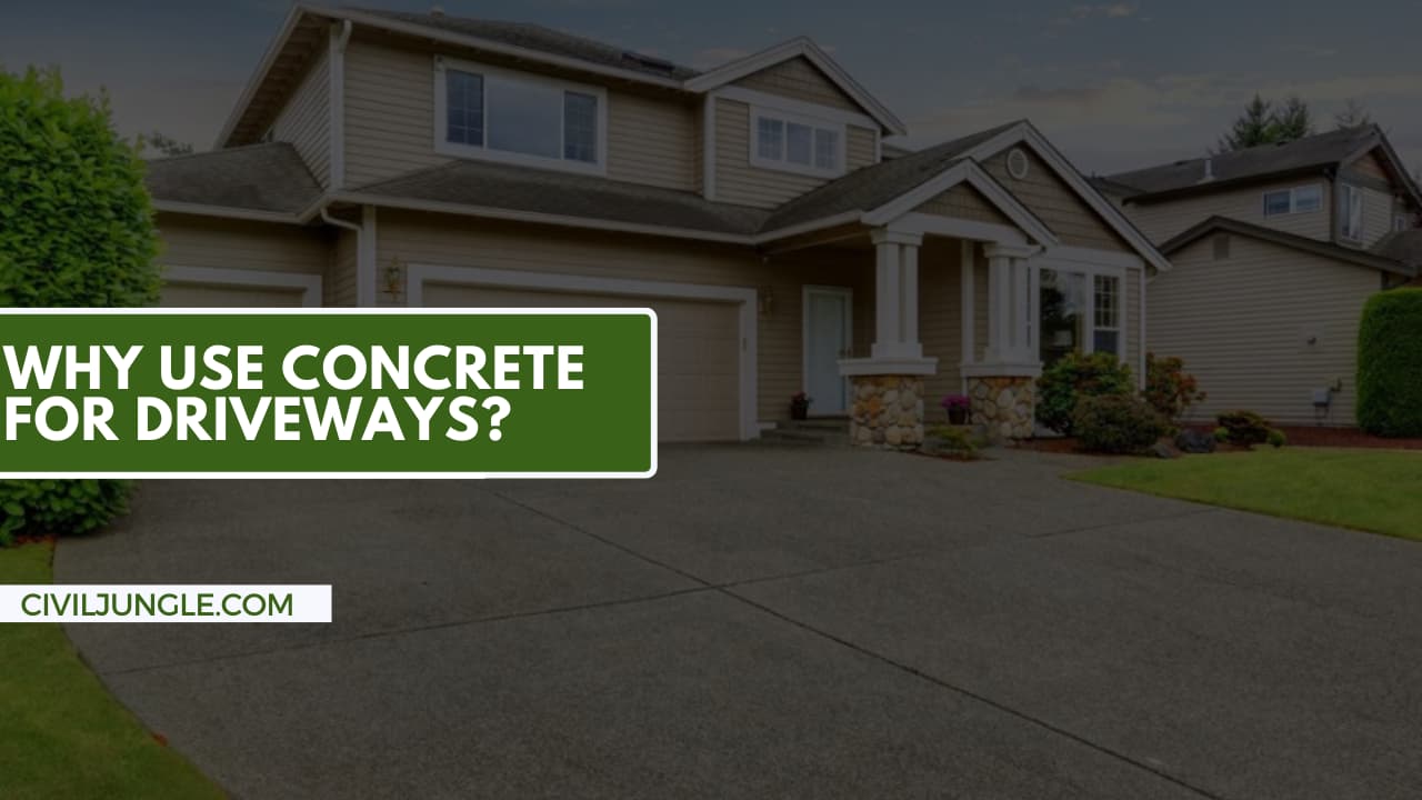 Why Use Concrete for Driveways