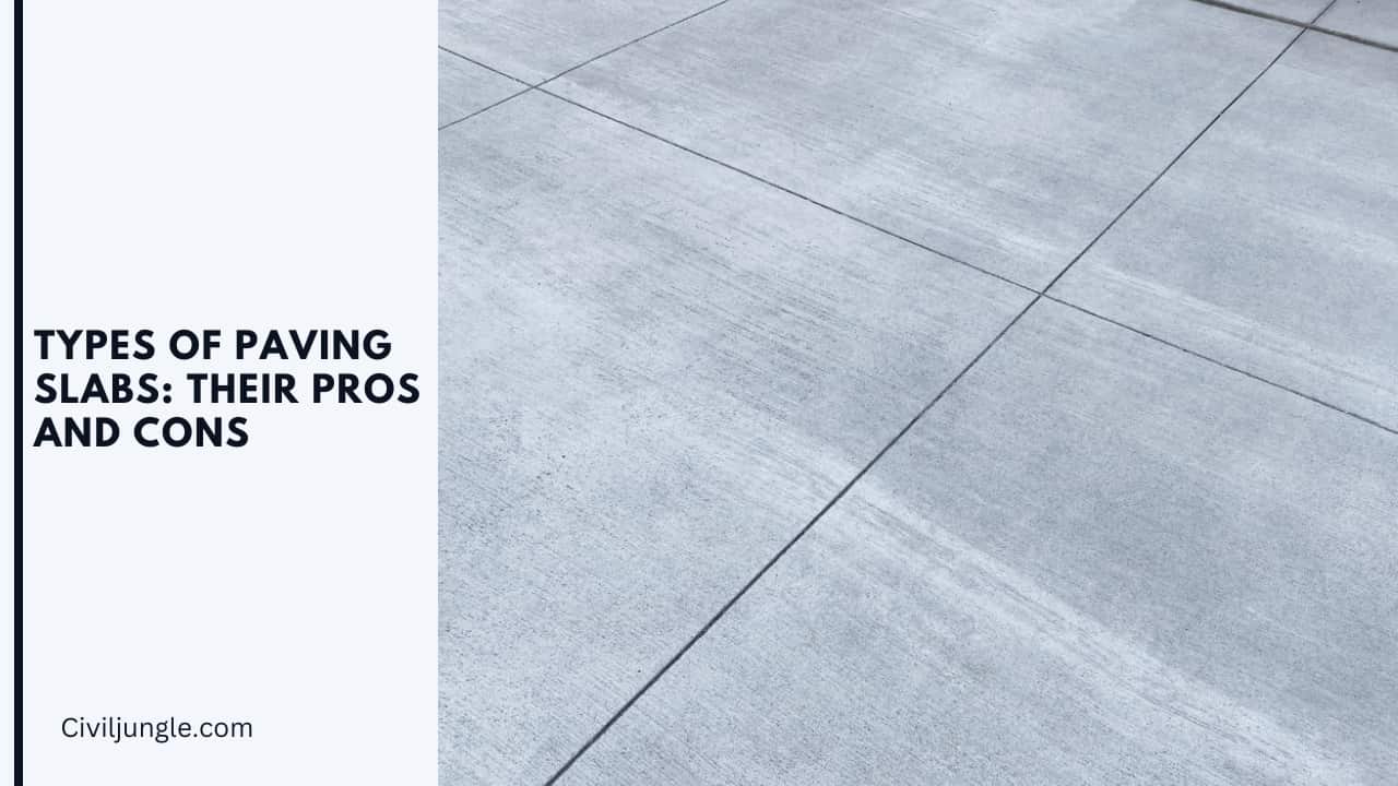 Types of Paving Slabs: Their Pros and Cons