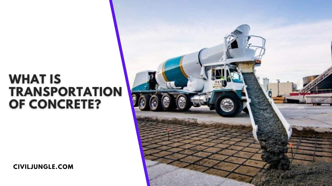 What Is Transportation of Concrete?