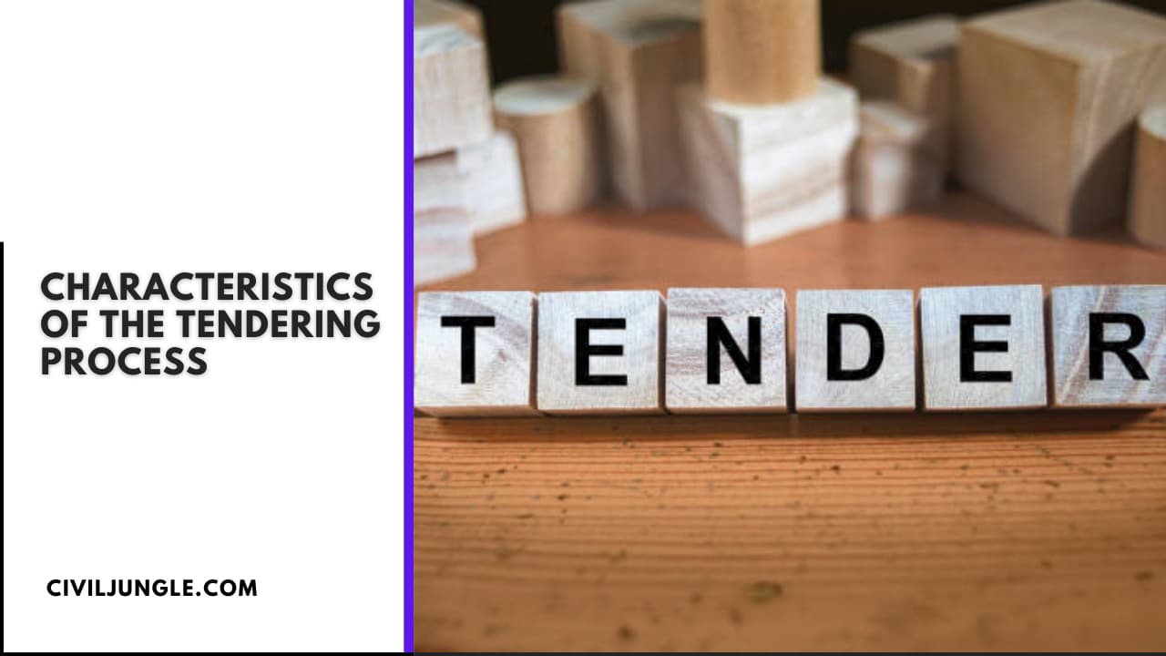 Characteristics of the Tendering Process