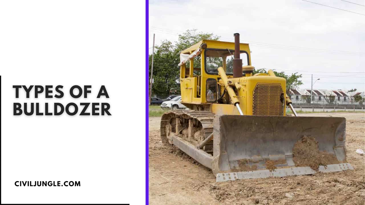 Types of a Bulldozer