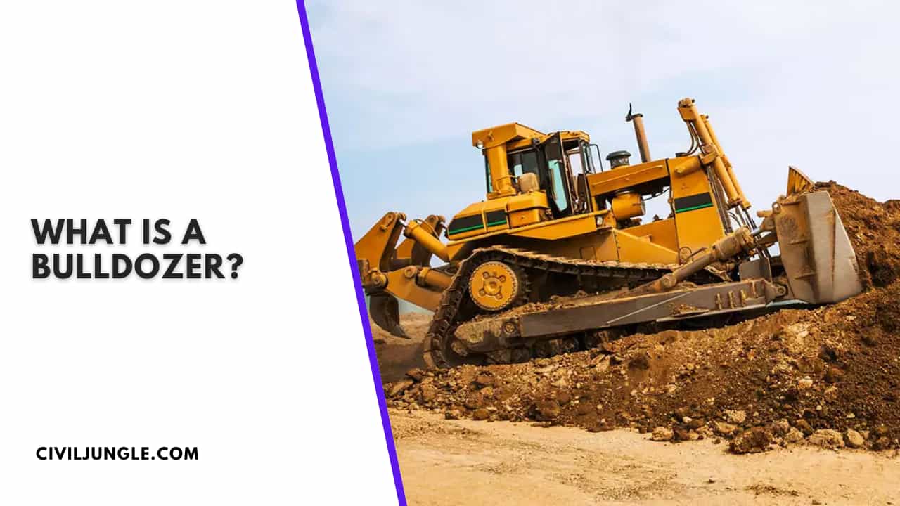 What Is a Bulldozer?