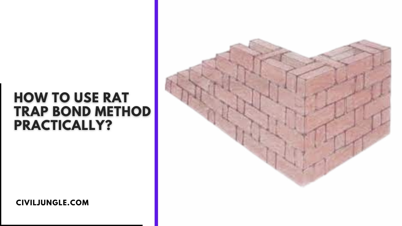 How to Use Rat Trap Bond Method Practically?