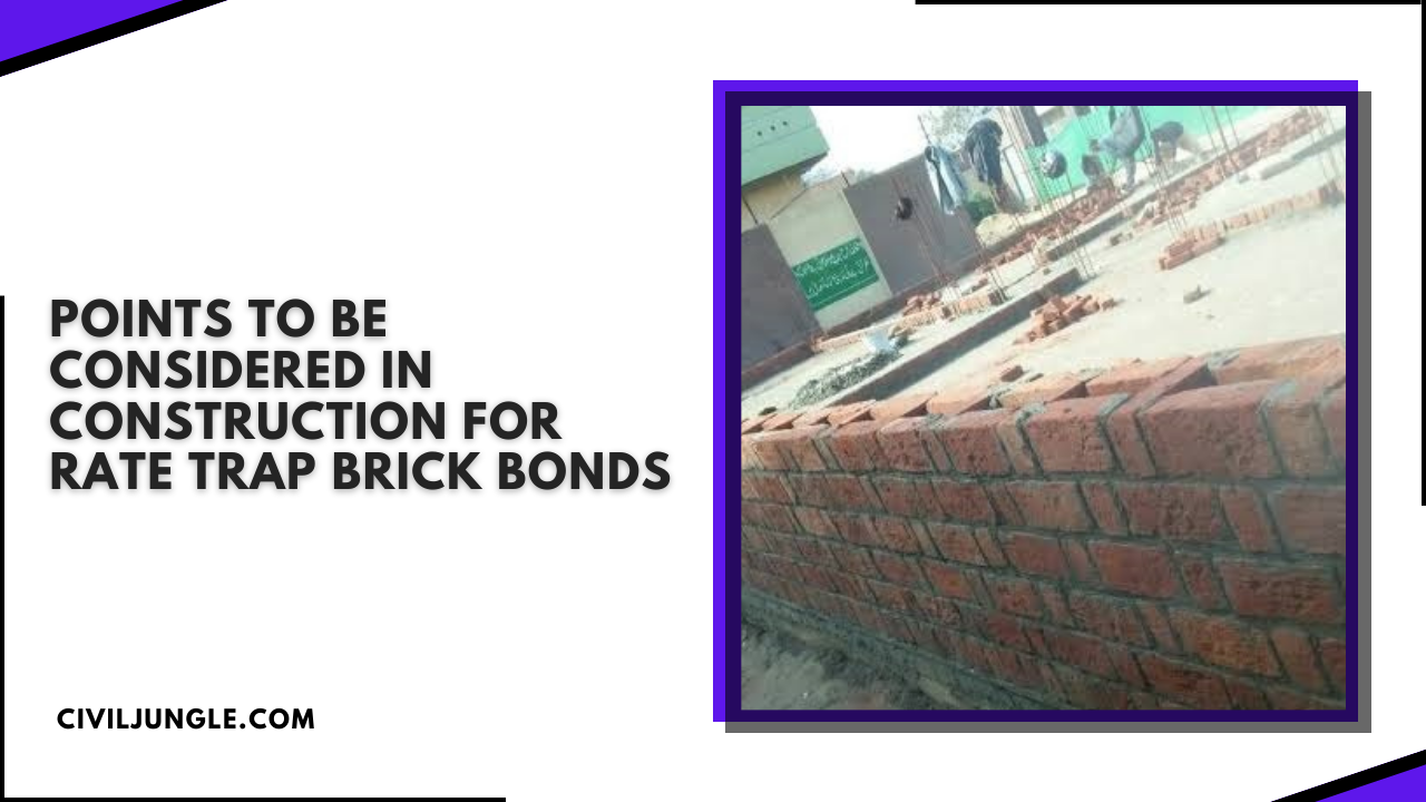 Points to Be Considered in Construction for Rate Trap Brick Bonds