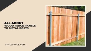 All About Wood Fence Panels to Metal Posts