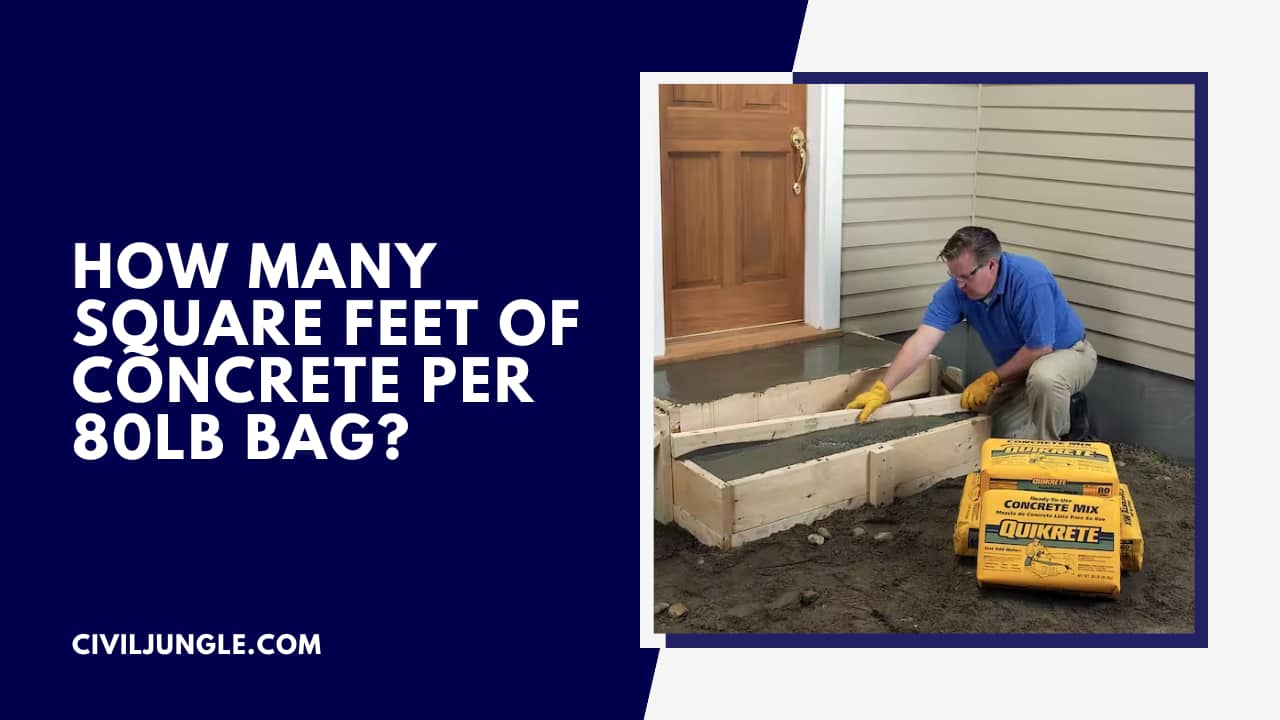 How Many Square Feet Of Concrete Per 80lb Bag?