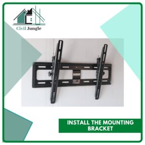 Install the Mounting Bracket