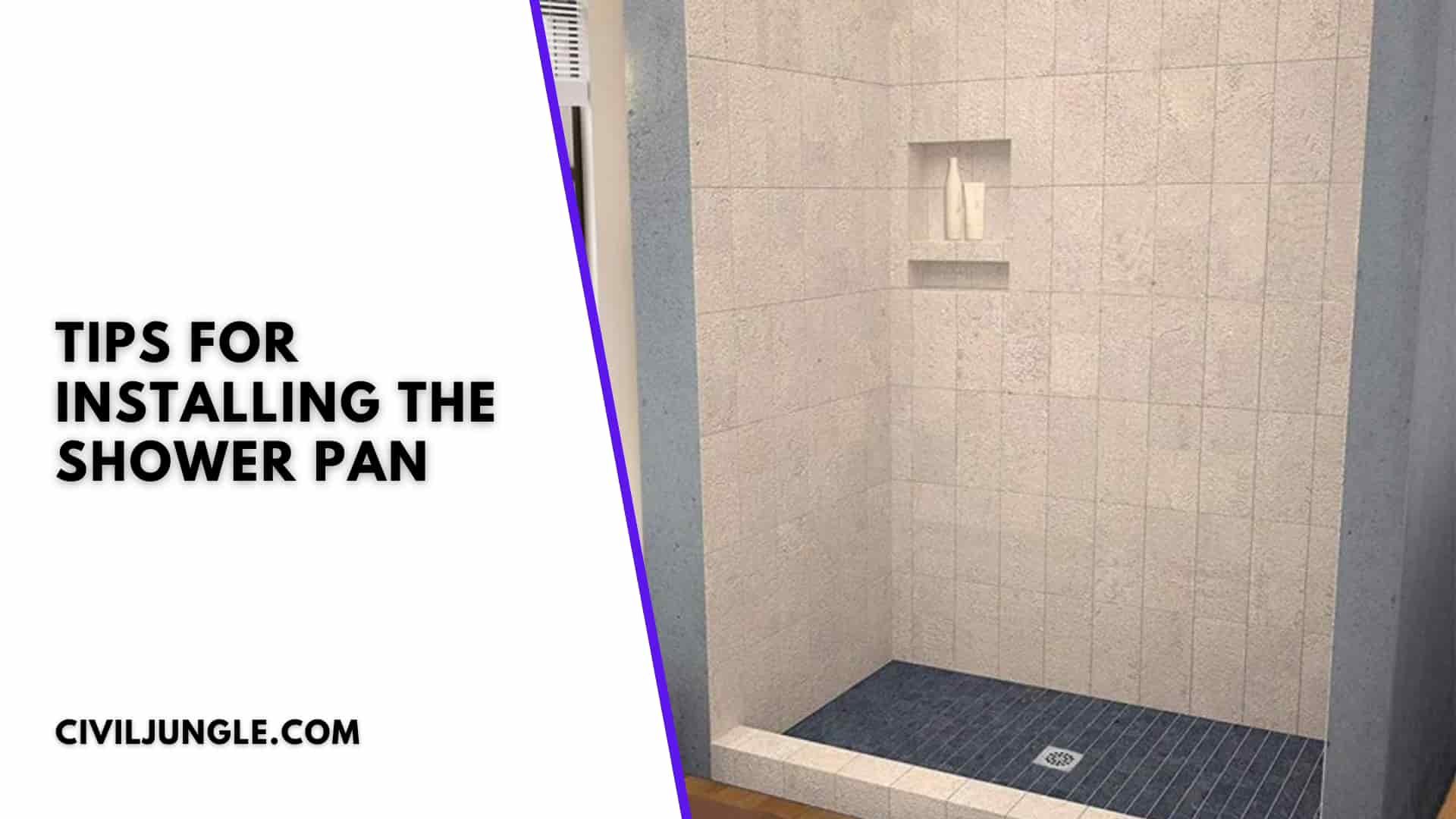 Tips for Installing The Shower Pan