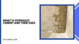 What Is Hydraulic Cement And Their Uses