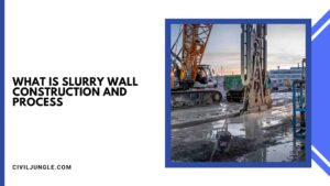 What Is Slurry Wall Construction And Process