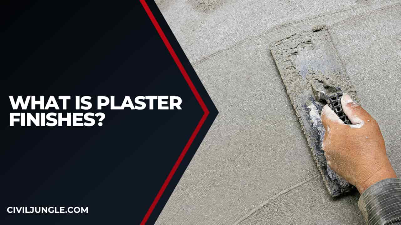 What is Plaster Finishes?