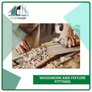 Woodwork and Fixture Fittings