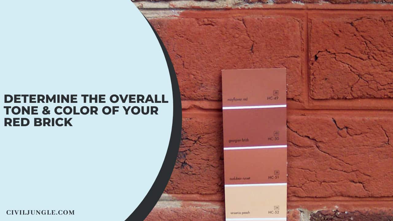 Determine The Overall Tone & Color Of Your Red Brick