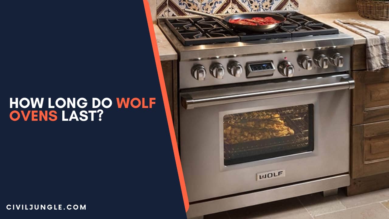 How Long Do Wolf Ovens Last