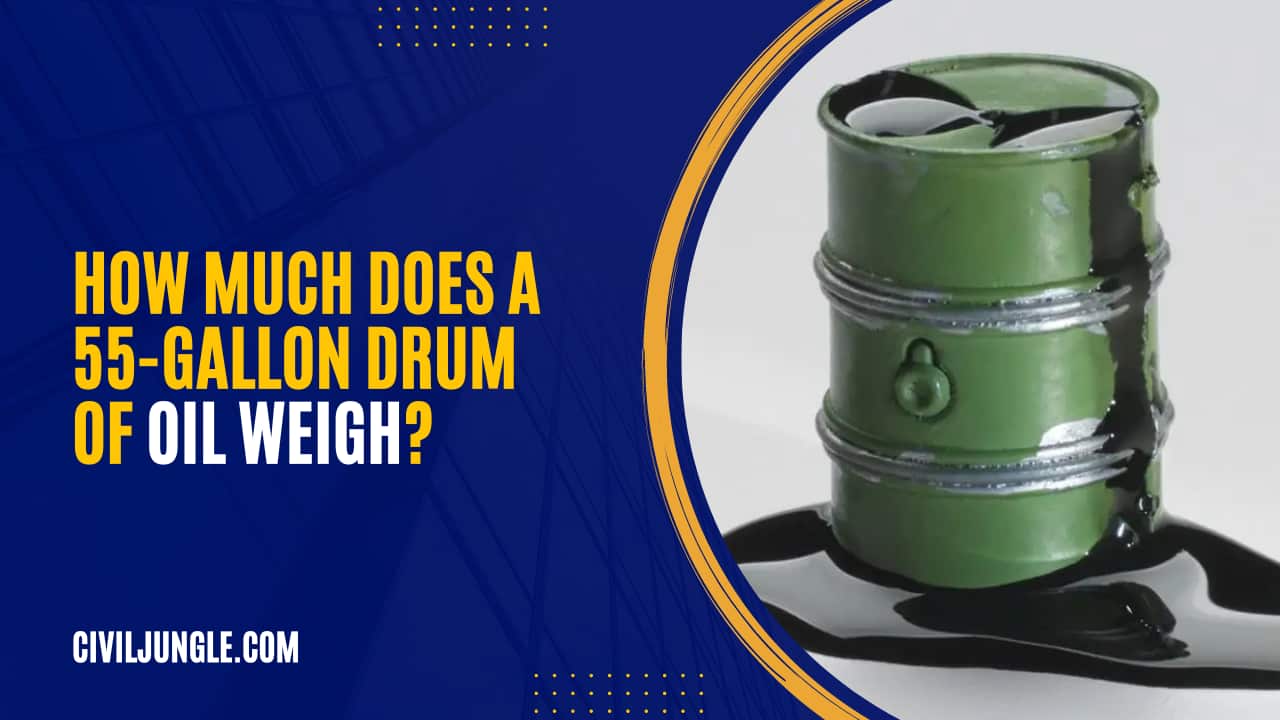 How Much Does a 55-Gallon Drum of Oil Weigh?