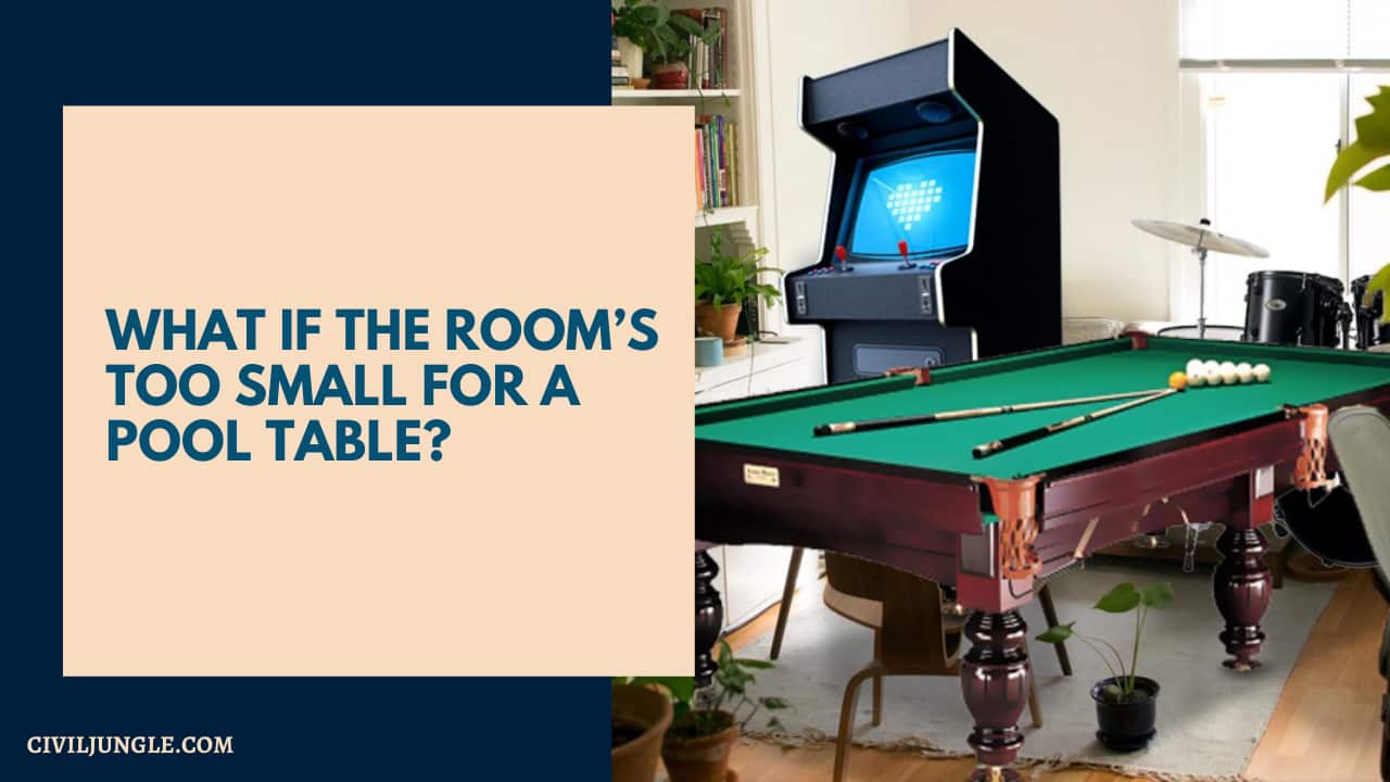 What If the Room’s Too Small for a Pool Table