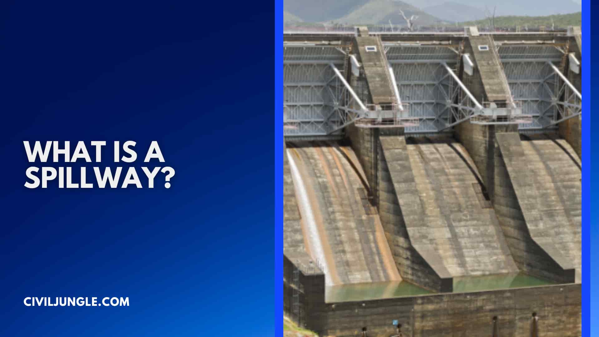 What Is a Spillway?
