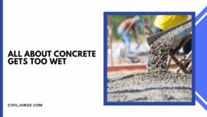 All About Concrete Gets Too Wet