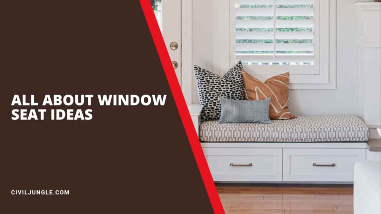 All About Window Seat Ideas | How To Make A Window Seat More Comfortable